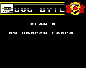 Plan B (1987)(Bug Byte)[PLANB] screen shot title